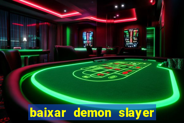 baixar demon slayer 4 temporada